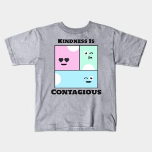 Awareness Kindness Is Contagious Kids T-Shirt